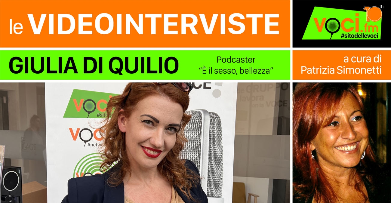 Giulia Di Quilio, podcaster: intervista video su VOCI.fm - voci.fm