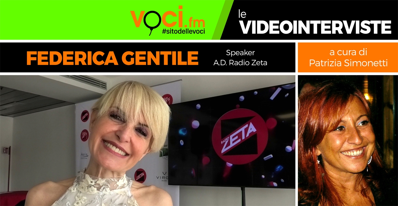 Federica Gentile, A.D. di Radio Zeta, su VOCI.fm - voci.fm